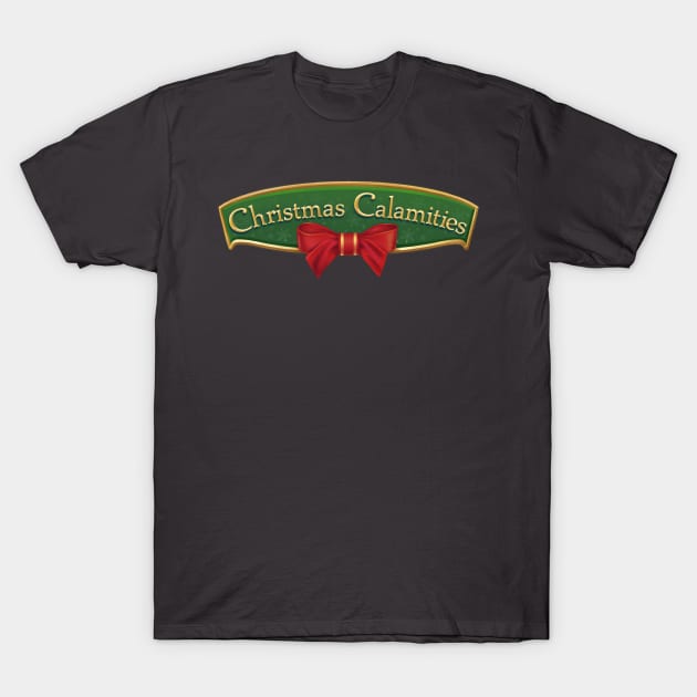 Christmas Calamities T-Shirt by Tealgamemaster